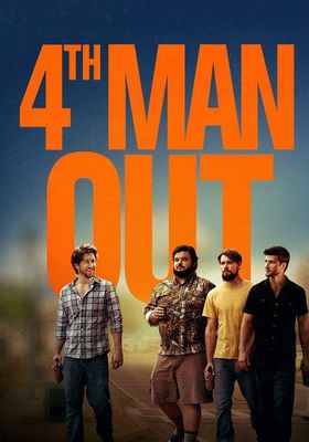 Fourth Man Out (2015)  - โฟร์ท-แมน-เอาท์ (2015)
