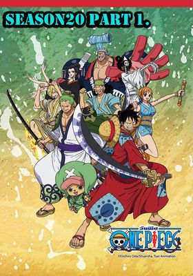One Piece season 20 part 1 - วันพีซ-ฤดูกาลที่-20-วาโนะคุนิ-ซัพไทย-ช่วงที่-1 (2020)