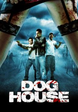 Doghouse (2009)  - Doghouse-2009- (2009)
