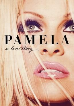 Pamela: A Love Story - Pamela:-A-Love-Story (2023)