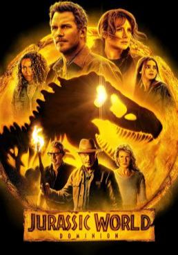 Jurassic World Dominion จูราสสิค เวิลด์ ทวงคืนอาณาจักร (2022) (2022)
