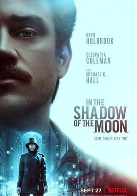 In The Shadow of The Moon (2019) - ย้อนรอยจันทรฆาต (2019)